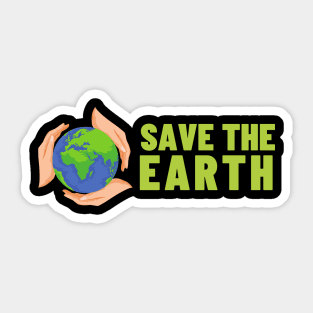 Save The Earth, Save The Planet Sticker